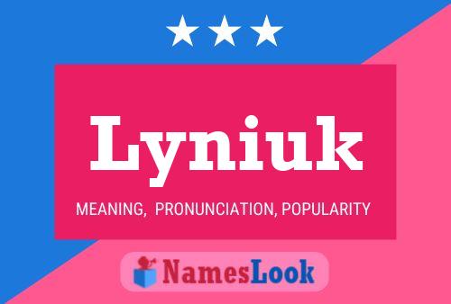 Póster del nombre Lyniuk