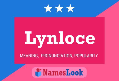 Póster del nombre Lynloce