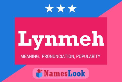 Póster del nombre Lynmeh