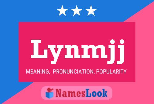 Póster del nombre Lynmjj