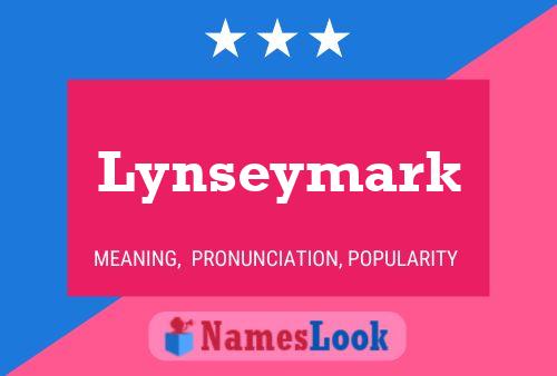 Póster del nombre Lynseymark