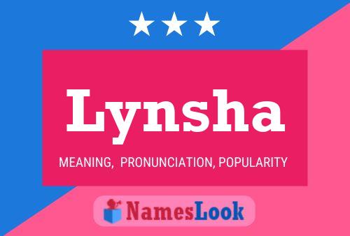 Póster del nombre Lynsha