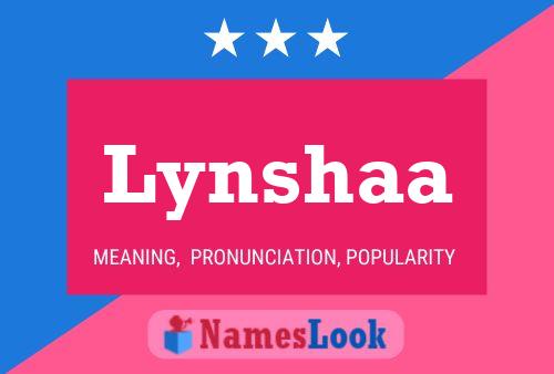 Póster del nombre Lynshaa