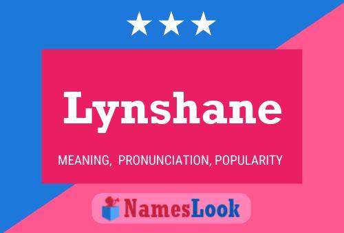 Póster del nombre Lynshane