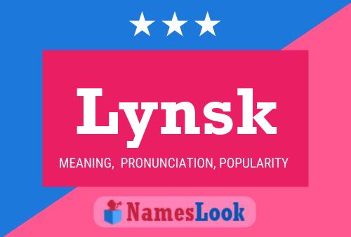 Póster del nombre Lynsk