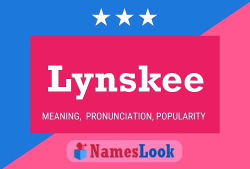 Póster del nombre Lynskee