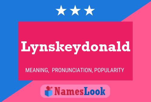 Póster del nombre Lynskeydonald