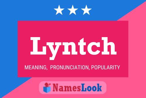 Póster del nombre Lyntch