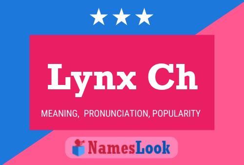 Póster del nombre Lynx Ch