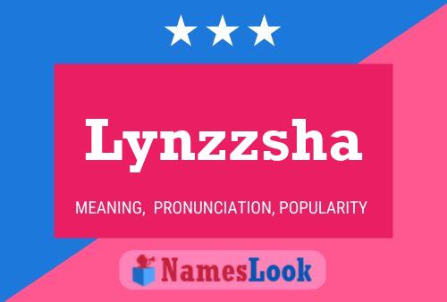 Póster del nombre Lynzzsha