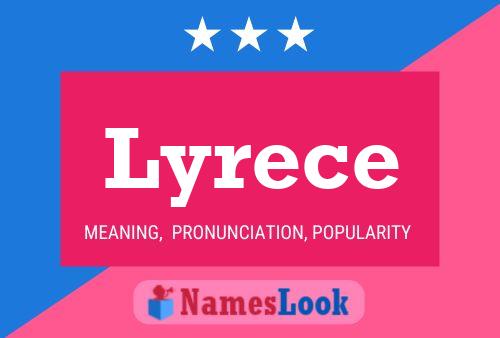 Póster del nombre Lyrece