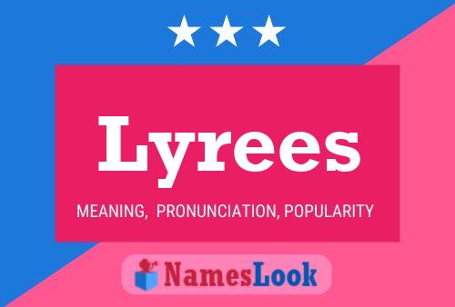 Póster del nombre Lyrees