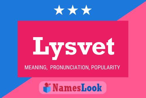 Póster del nombre Lysvet