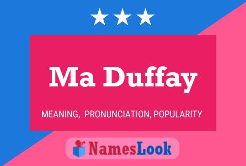 Póster del nombre Ma Duffay