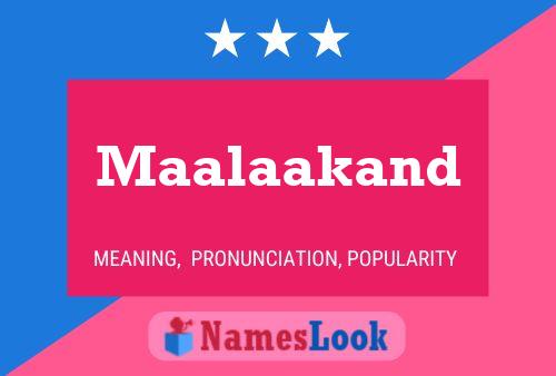 Póster del nombre Maalaakand