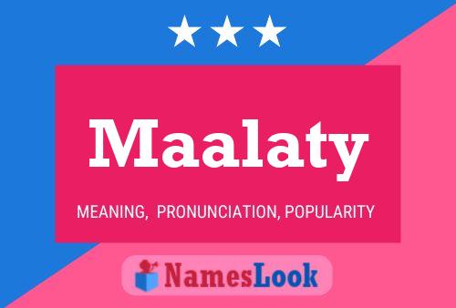 Póster del nombre Maalaty