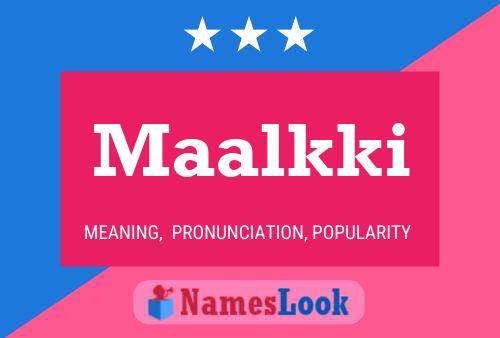 Póster del nombre Maalkki