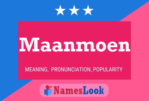 Póster del nombre Maanmoen