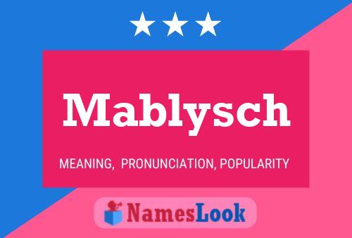 Póster del nombre Mablysch