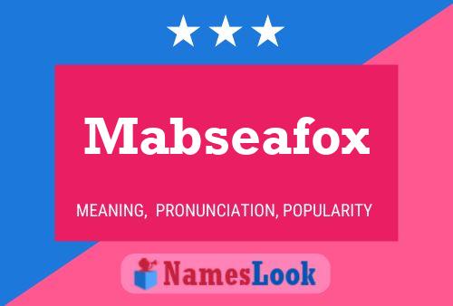 Póster del nombre Mabseafox