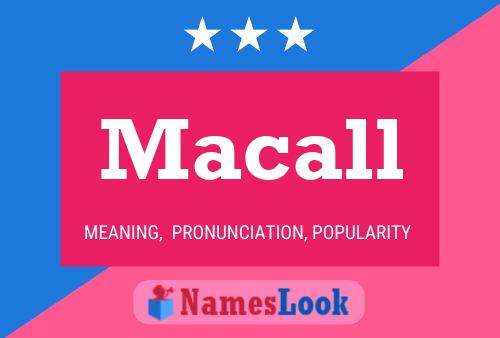 Póster del nombre Macall