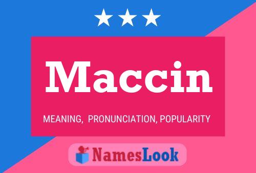 Póster del nombre Maccin