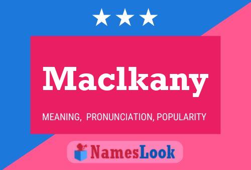 Póster del nombre Maclkany