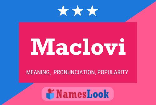 Póster del nombre Maclovi