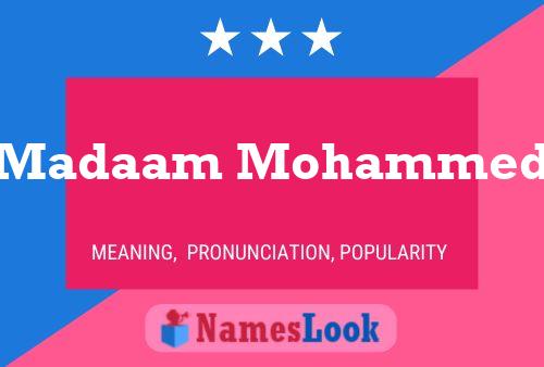 Póster del nombre Madaam Mohammed