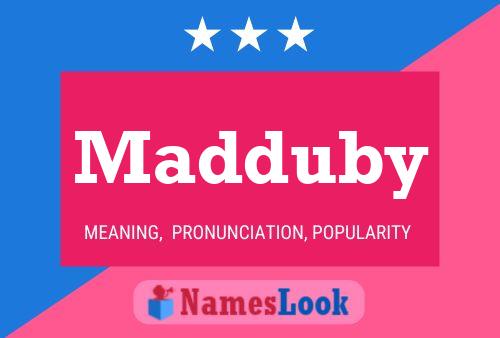 Póster del nombre Madduby