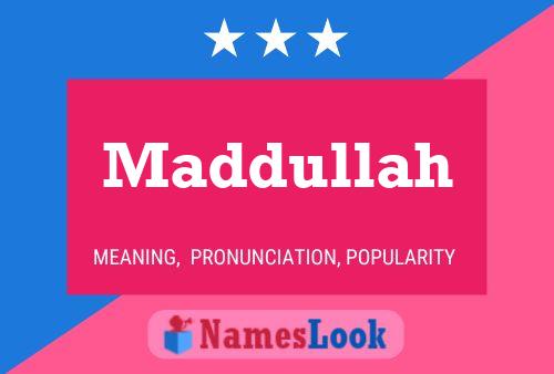 Póster del nombre Maddullah