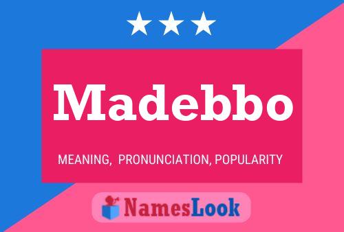 Póster del nombre Madebbo