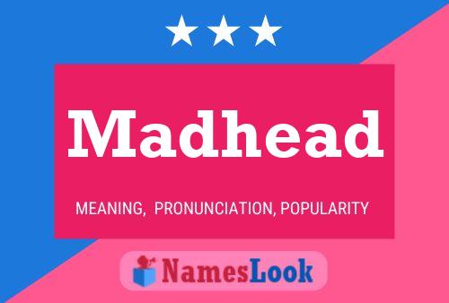 Póster del nombre Madhead