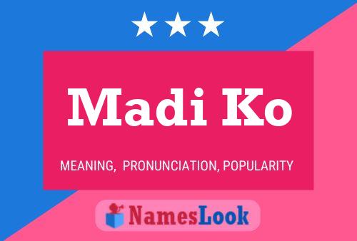 Póster del nombre Madi Ko