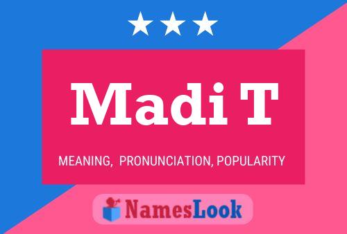 Póster del nombre Madi T