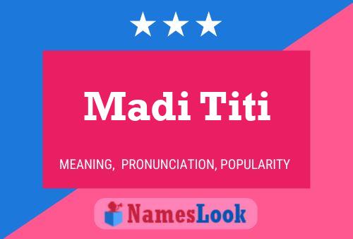 Póster del nombre Madi Titi