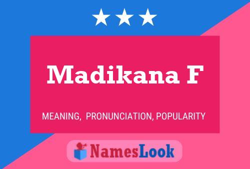 Póster del nombre Madikana F