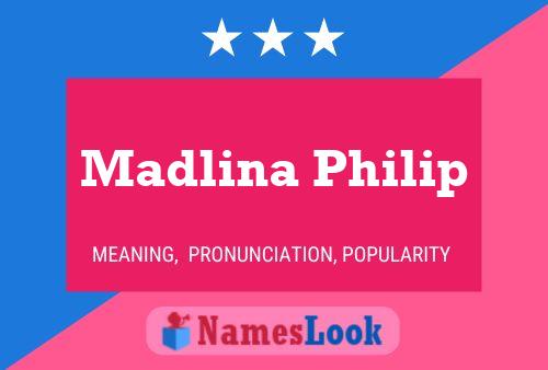 Póster del nombre Madlina Philip