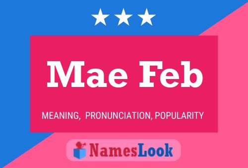 Póster del nombre Mae Feb