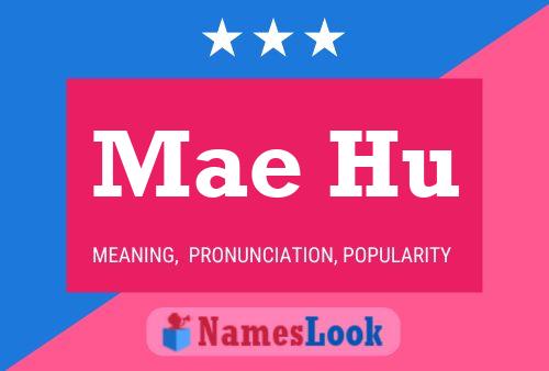 Póster del nombre Mae Hu