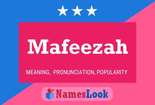 Póster del nombre Mafeezah