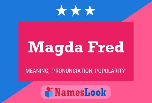 Póster del nombre Magda Fred