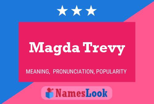 Póster del nombre Magda Trevy