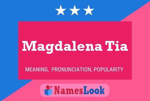 Póster del nombre Magdalena Tia