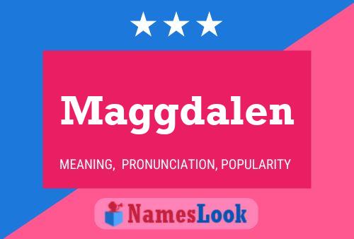 Póster del nombre Maggdalen