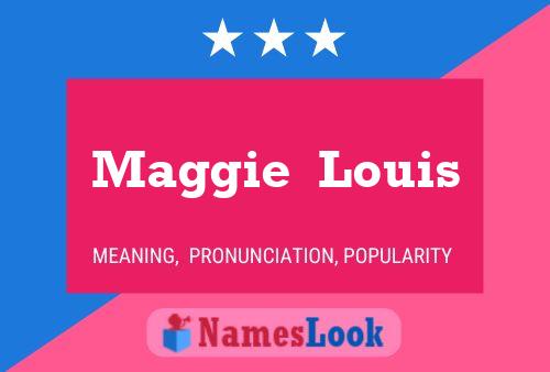 Póster del nombre Maggie  Louis