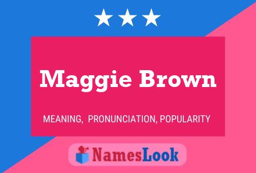 Póster del nombre Maggie Brown