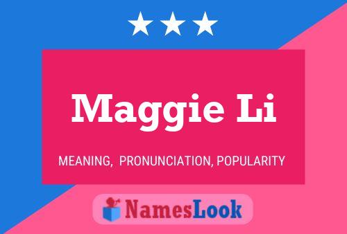 Póster del nombre Maggie Li