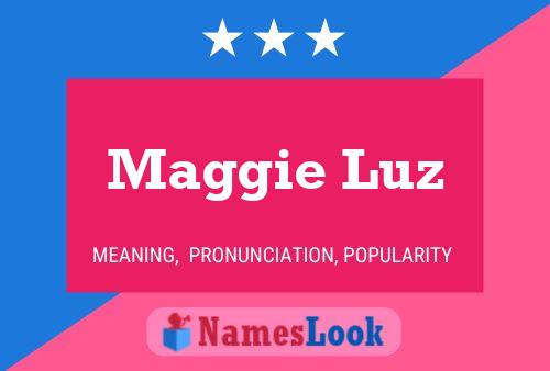 Póster del nombre Maggie Luz