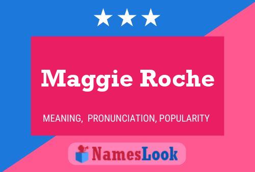 Póster del nombre Maggie Roche